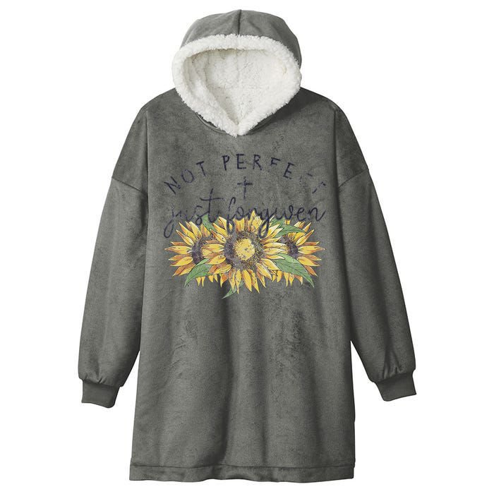 Not Perfect Just Forgiven Sunflower Christian Hooded Wearable Blanket