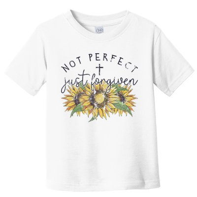 Not Perfect Just Forgiven Sunflower Christian Toddler T-Shirt
