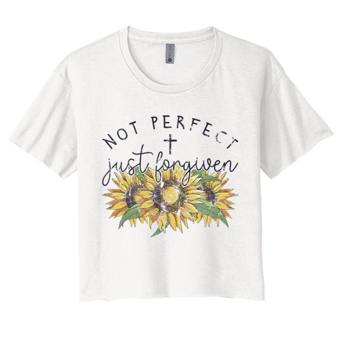 Not Perfect Just Forgiven Sunflower Christian Women's Crop Top Tee