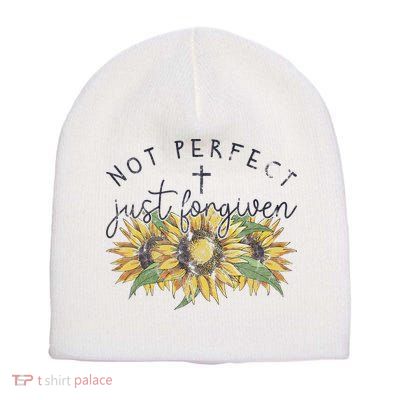 Not Perfect Just Forgiven Sunflower Christian Short Acrylic Beanie