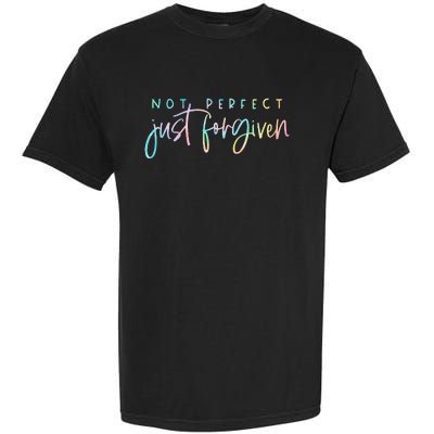 Not Perfect Just Forgiven Christian Team Jesus Garment-Dyed Heavyweight T-Shirt