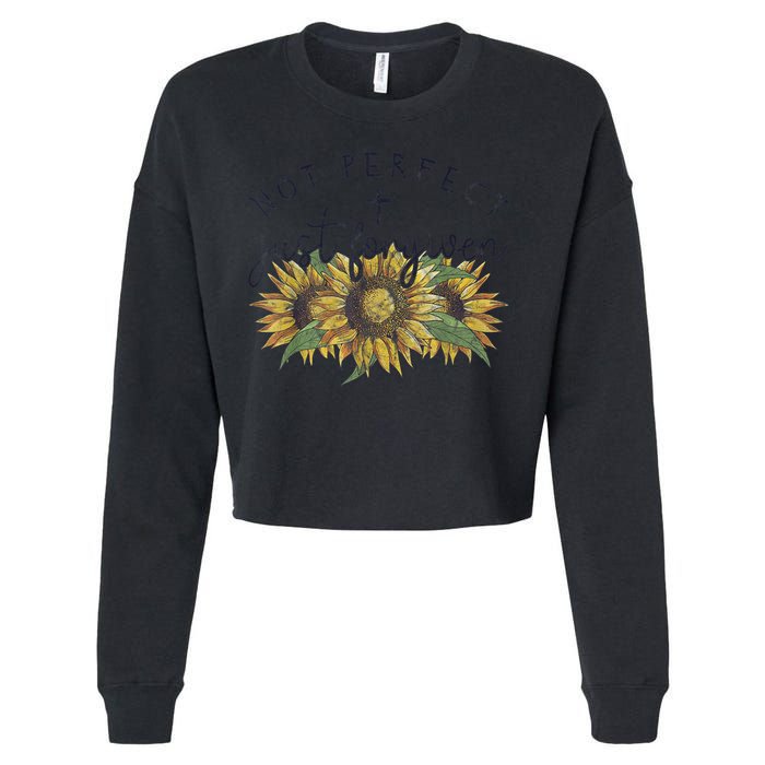 Not Perfect Just Forgiven Sunflower Christian Cropped Pullover Crew
