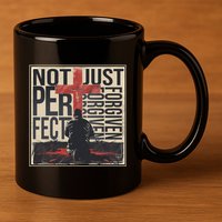 Not Perfect Just Forgiven Gift Christian Great Gift 11oz C Handle Ceramic Mug