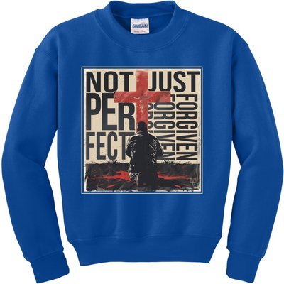 Not Perfect Just Forgiven Gift Christian Great Gift Kids Sweatshirt