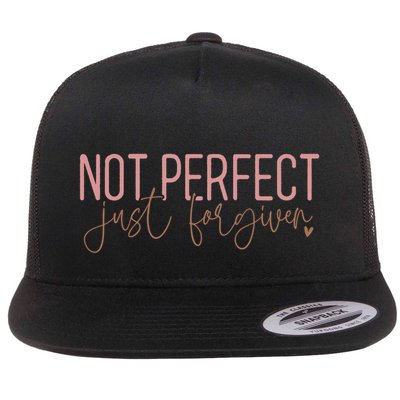 Not Perfect Just Forgiven Elegant Script Message Great Gift Flat Bill Trucker Hat