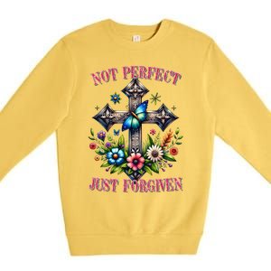 Not Perfect Just Forgiven Jesus Christ Premium Crewneck Sweatshirt