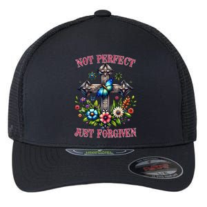 Not Perfect Just Forgiven Jesus Christ Flexfit Unipanel Trucker Cap