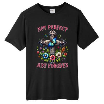 Not Perfect Just Forgiven Jesus Christ Tall Fusion ChromaSoft Performance T-Shirt