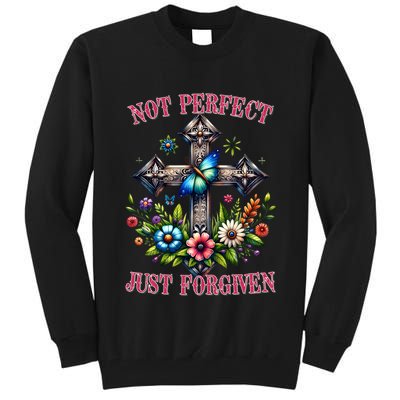 Not Perfect Just Forgiven Jesus Christ Tall Sweatshirt