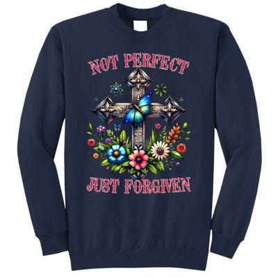 Not Perfect Just Forgiven Jesus Christ Tall Sweatshirt