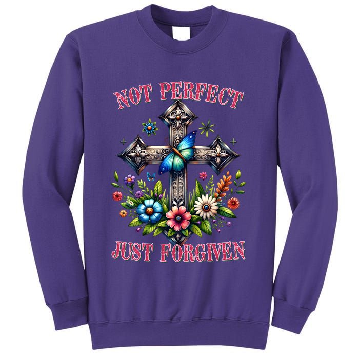 Not Perfect Just Forgiven Jesus Christ Sweatshirt