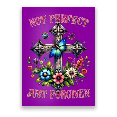 Not Perfect Just Forgiven Jesus Christ Poster