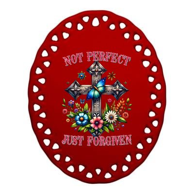 Not Perfect Just Forgiven Jesus Christ Ceramic Oval Ornament