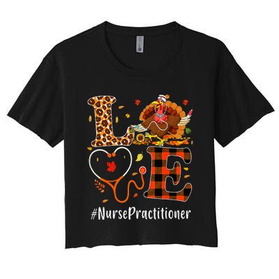 Nurse Practitioner Love Thanksgiving Leopard Funny Turkey Women's Crop Top Tee