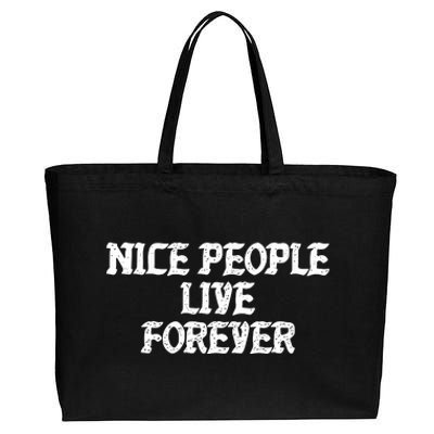 Nice People Live Forever Cotton Canvas Jumbo Tote