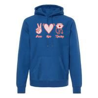 Nurse Peace Love Nursing Medicine Gift Premium Hoodie