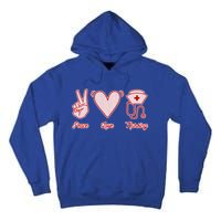 Nurse Peace Love Nursing Medicine Gift Tall Hoodie