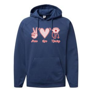 Nurse Peace Love Nursing Medicine Gift Performance Fleece Hoodie