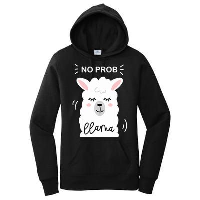 No Prob Llama Cute Funny No Drama Alpaca Lammacorn Women's Pullover Hoodie