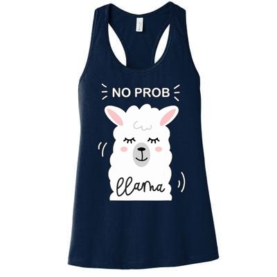 No Prob Llama Cute Funny No Drama Alpaca Lammacorn Women's Racerback Tank