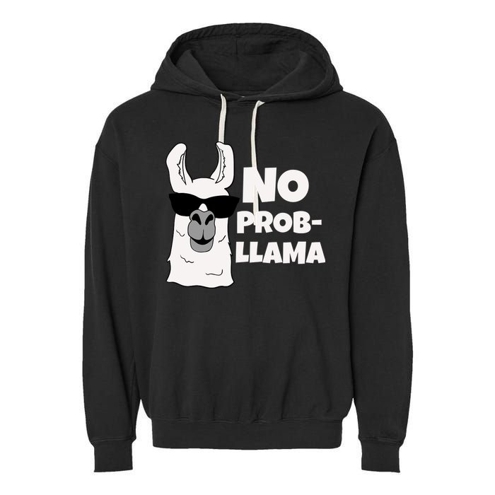 No Probllama Llama Problem Funny Garment-Dyed Fleece Hoodie