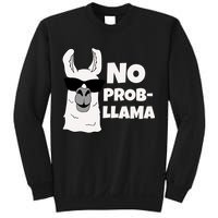 No Probllama Llama Problem Funny Sweatshirt