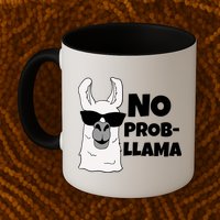 No Probllama Llama Problem Funny Mug