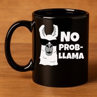 No Probllama Llama Problem Funny 11oz C Handle Ceramic Mug