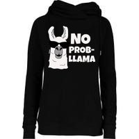 No Probllama Llama Problem Funny Womens Funnel Neck Pullover Hood
