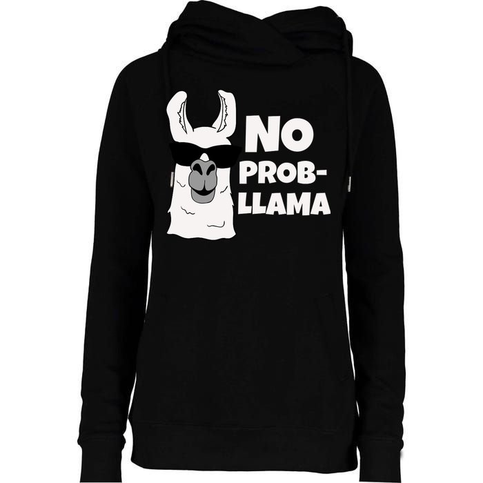 No Probllama Llama Problem Funny Womens Funnel Neck Pullover Hood