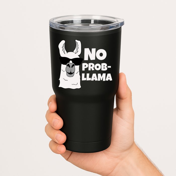 No Probllama Llama Problem Funny Tumbler