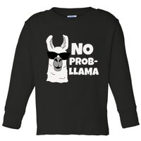 No Probllama Llama Problem Funny Toddler Long Sleeve Shirt