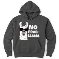 No Probllama Llama Problem Funny Hoodie