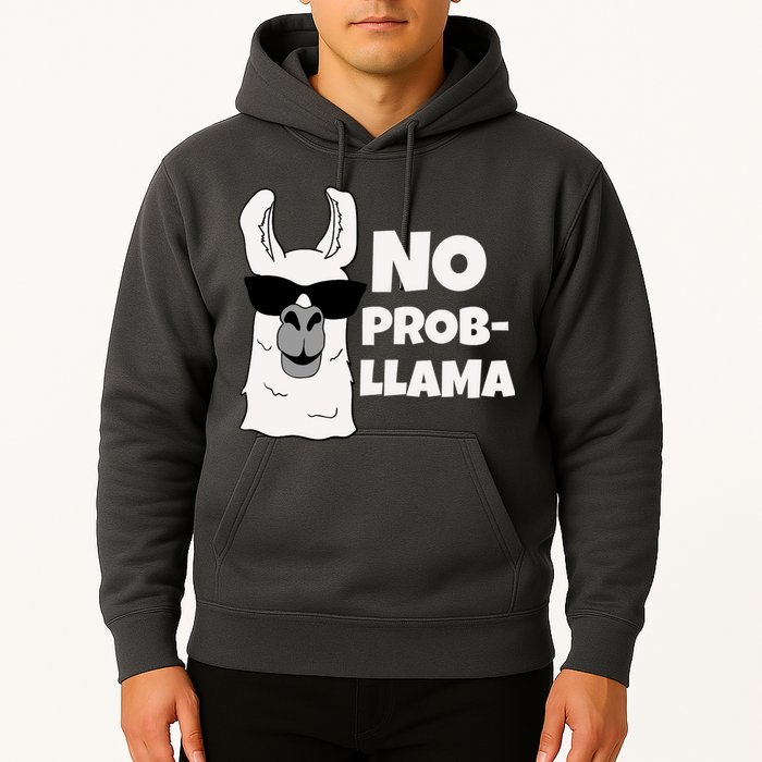 No Probllama Llama Problem Funny Hoodie