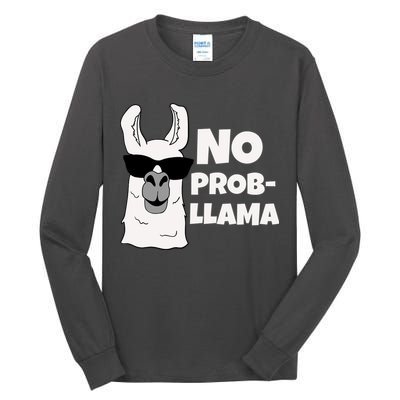 No Probllama Llama Problem Funny Tall Long Sleeve T-Shirt