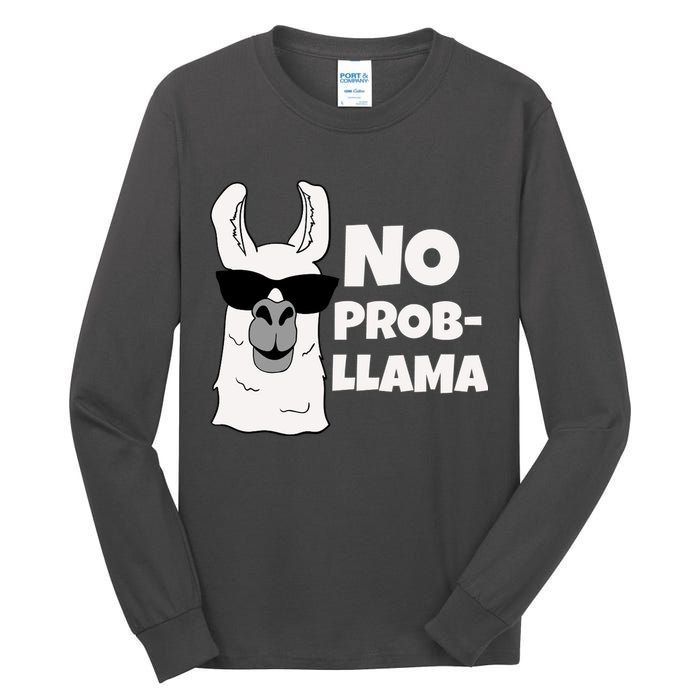 No Probllama Llama Problem Funny Tall Long Sleeve T-Shirt