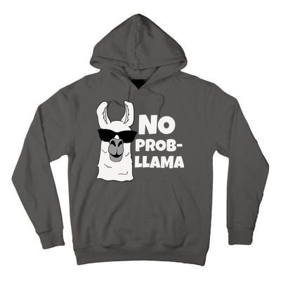 No Probllama Llama Problem Funny Tall Hoodie