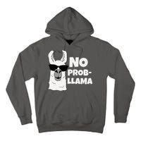 No Probllama Llama Problem Funny Tall Hoodie