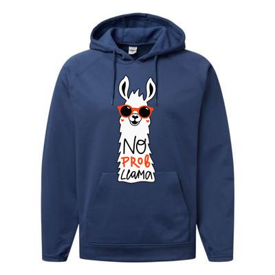 No Prob Llama Funny Quote Llamas Alpacas Lover Gift Performance Fleece Hoodie