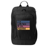 No Place Like 127.0.0.1 Localhost Geek City Backpack