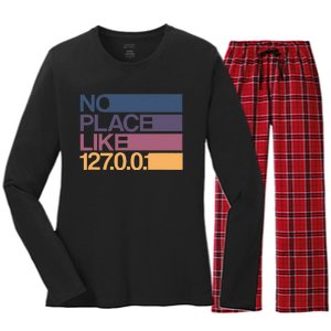 No Place Like 127.0.0.1 Localhost Geek Women's Long Sleeve Flannel Pajama Set 