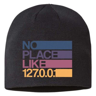 No Place Like 127.0.0.1 Localhost Geek Sustainable Beanie