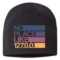 No Place Like 127.0.0.1 Localhost Geek Sustainable Beanie