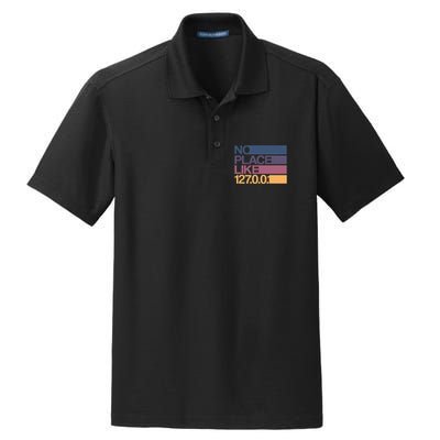 No Place Like 127.0.0.1 Localhost Geek Dry Zone Grid Polo