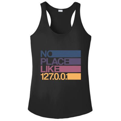 No Place Like 127.0.0.1 Localhost Geek Ladies PosiCharge Competitor Racerback Tank