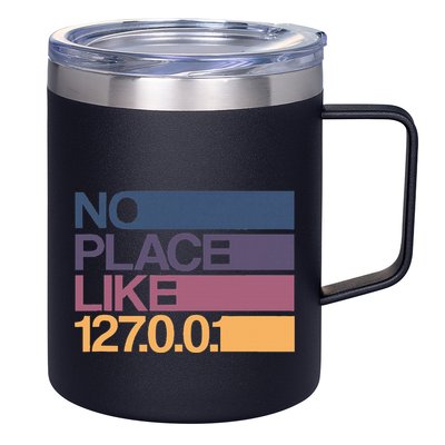 No Place Like 127.0.0.1 Localhost Geek 12oz Stainless Steel Coffee Mug