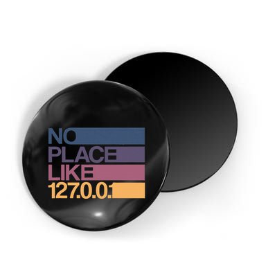 No Place Like 127.0.0.1 Localhost Geek Magnet
