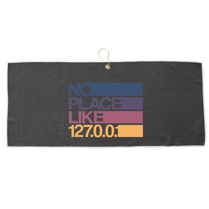 No Place Like 127.0.0.1 Localhost Geek Large Microfiber Waffle Golf Towel