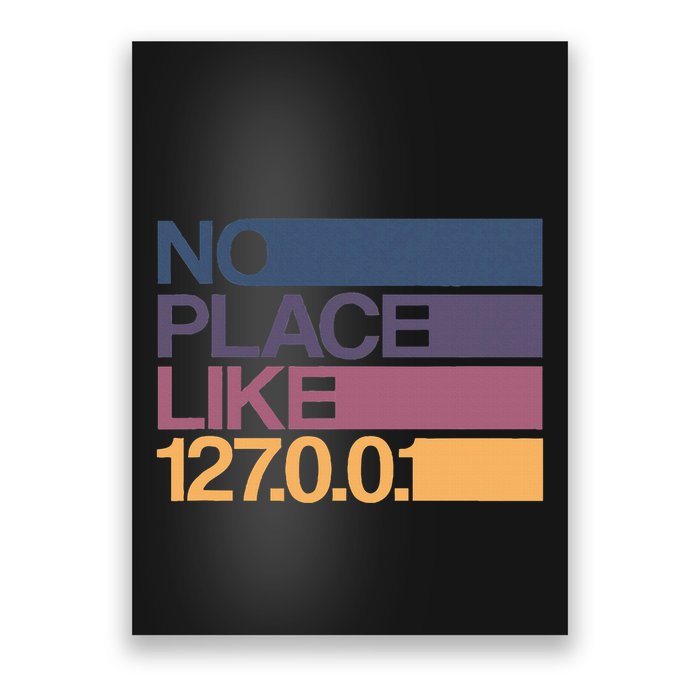 No Place Like 127.0.0.1 Localhost Geek Poster