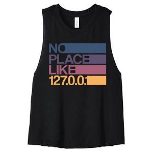 No Place Like 127.0.0.1 Localhost Geek Women's Racerback Cropped Tank